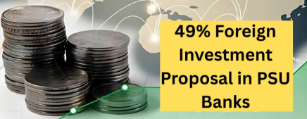 India proposes raising foreign stake in state-run banks to 49%